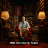 Thnk: More Like Mr. Rogers