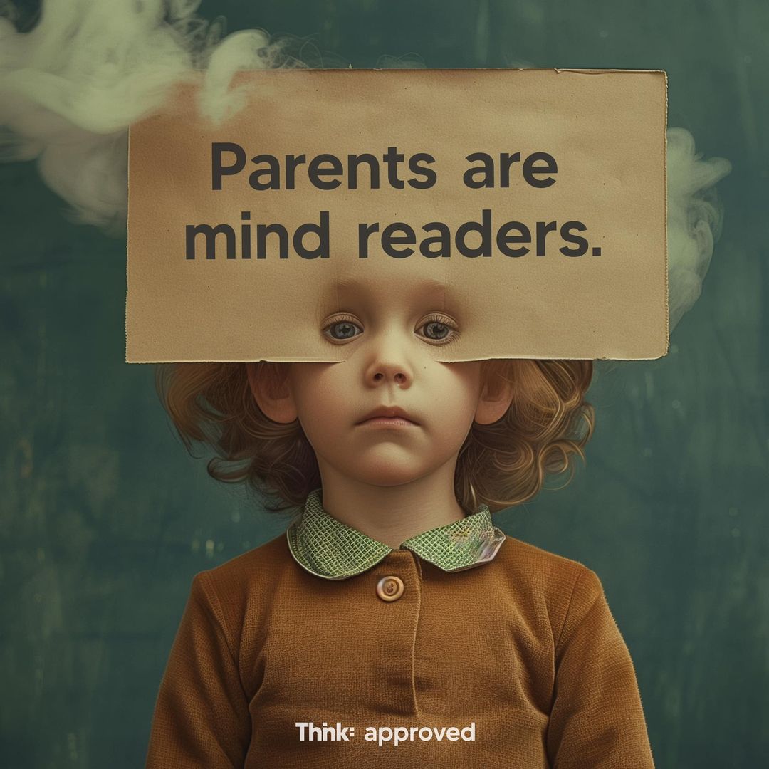 Parents Are Mind Readers.