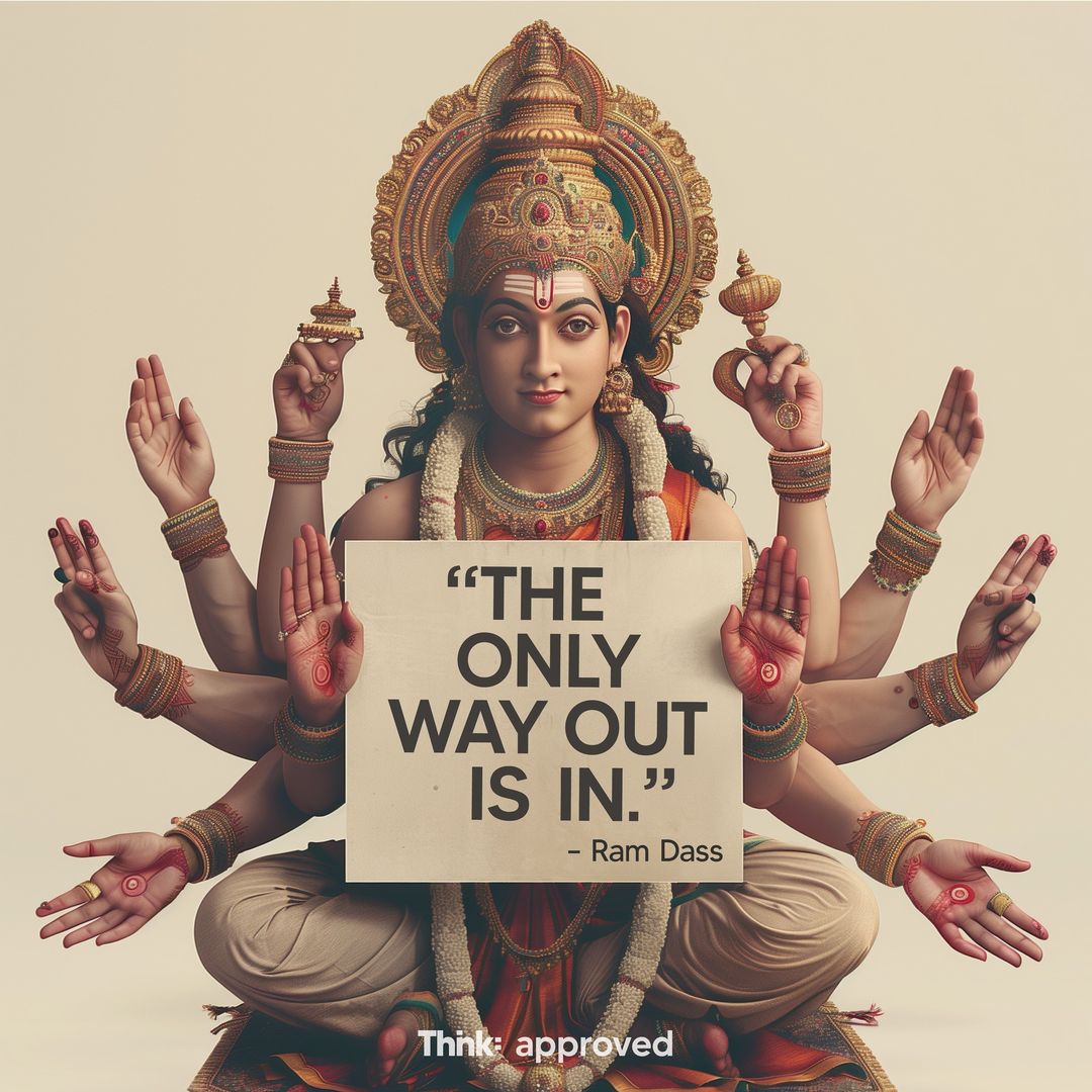 The Only Way Out Is In - Ram Dass
