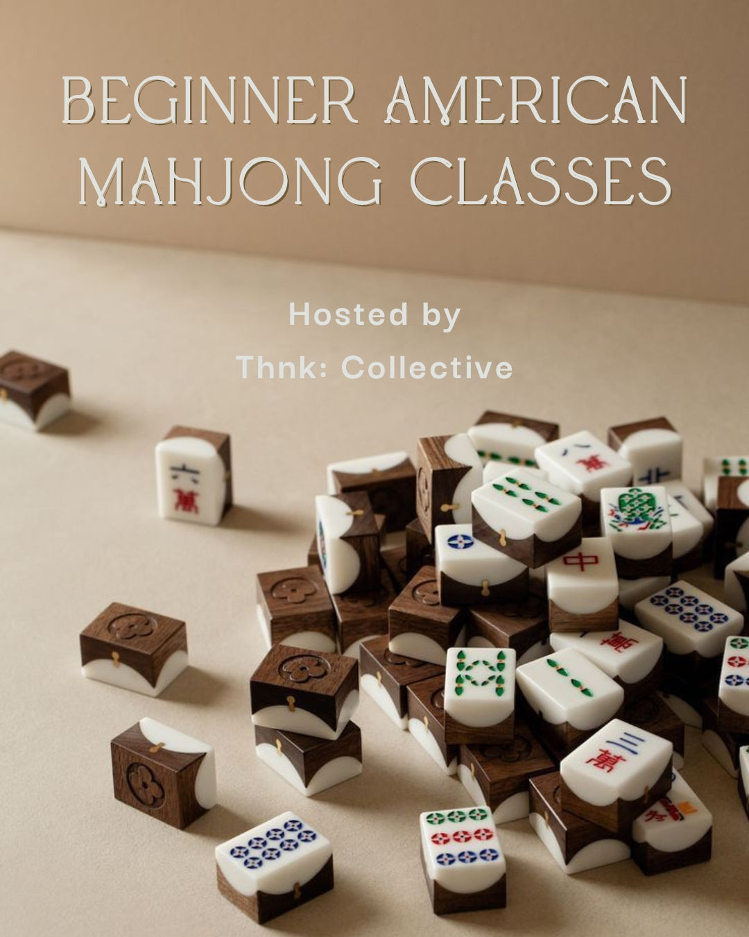 Mahjong tiles on a beige surface with text about beginner classes.