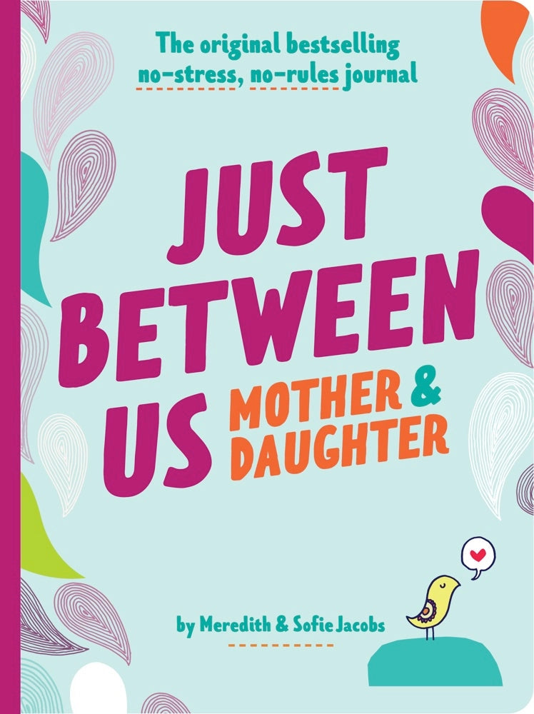 Journal with light blue cover featuring bold magenta and orange text "Just Between Us Mother & Daughter" with decorative heart illustrations