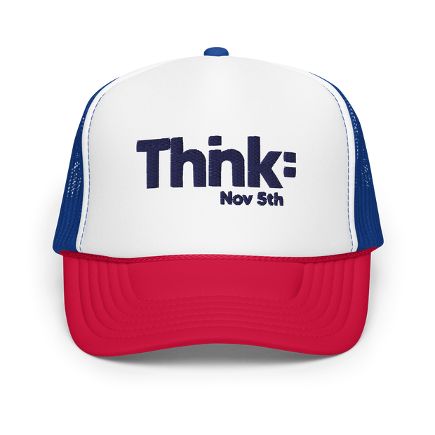 Thnk: Nov 5th Foam Trucker hat